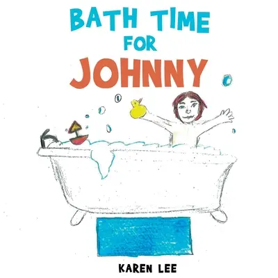 L'heure du bain pour Johnny - Bath Time For Johnny