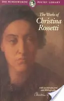 Poèmes choisis de Christina Rossetti - Selected Poems of Christina Rossetti