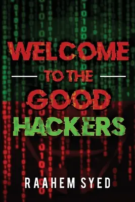 Bienvenue aux bons hackers - Welcome to the Good Hackers