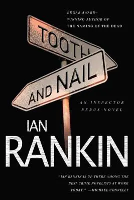 Les dents et les ongles : Un roman de l'inspecteur Rebus - Tooth and Nail: An Inspector Rebus Novel