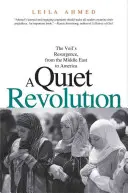 Une révolution tranquille : La résurgence du voile, du Moyen-Orient à l'Amérique - A Quiet Revolution: The Veil's Resurgence, from the Middle East to America