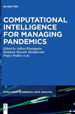 Intelligence informatique pour la gestion des pandémies - Computational Intelligence for Managing Pandemics