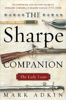 Le compagnon Sharpe : Les premières années - The Sharpe Companion: The Early Years
