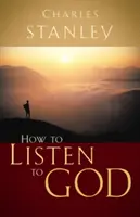 Comment écouter Dieu - How to Listen to God