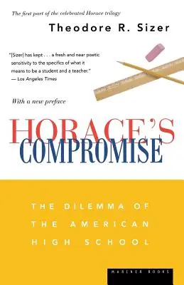 Le compromis d'Horace : le dilemme du lycée américain - Horace's Compromise: The Dilemma of the American High School