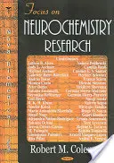 Focus sur la recherche en neurochimie - Focus on Neurochemistry Research