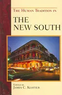 La tradition humaine dans le nouveau Sud - The Human Tradition in the New South