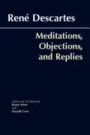 Méditations, Objections et Réponses - Meditations, Objections, and Replies