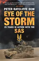 L'œil de la tempête - Vingt-cinq ans d'action avec le SAS - Eye of the Storm - Twenty-Five Years In Action With The SAS