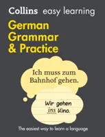 Collins Easy Learning German - Grammaire et pratique de l'allemand facile à apprendre - Collins Easy Learning German - Easy Learning German Grammar and Practice