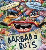 Les tripes des ordures - Garbage Guts