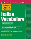 Le vocabulaire italien à la portée de tous - Practice Makes Perfect Italian Vocabulary