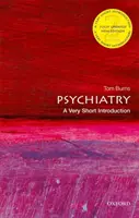 Psychiatrie : Une très courte introduction - Psychiatry: A Very Short Introduction