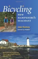 Bicycling New Hampshire's Seacoast (en anglais) - Bicycling New Hampshire's Seacoast