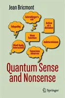 Quantum Sense and Nonsense