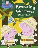 Peppa Pig : Le livre d'autocollants des aventures extraordinaires - Peppa Pig: Amazing Adventures Sticker Book