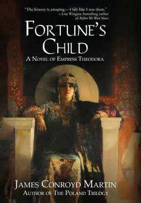 L'enfant de la fortune : Un roman de l'impératrice Théodora - Fortune's Child: A Novel of Empress Theodora