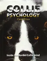 Psychologie du Collie - L'esprit du Border Collie - Collie Psychology - Inside The Border Collie Mind