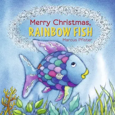 Joyeux Noël, poisson arc-en-ciel - Merry Christmas, Rainbow Fish