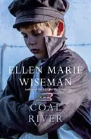 Coal River : Une histoire puissante et inoubliable sur les injustices du XXe siècle - Coal River: A Powerful and Unforgettable Story of 20th Century Injustice