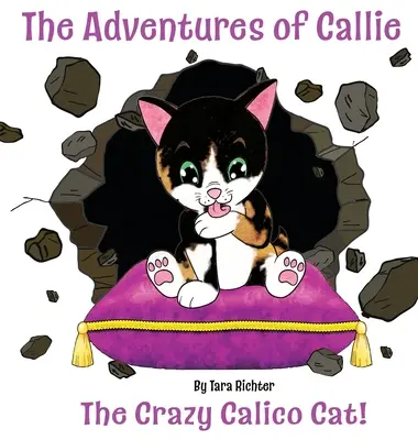 Callie : le chat calicot fou - Callie: The Crazy Calico Cat