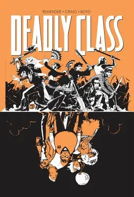 Deadly Class Volume 7 : Love Like Blood - Deadly Class Volume 7: Love Like Blood