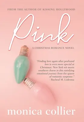 Rose : Une romance de Noël - Pink: A Christmas Romance