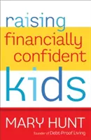 Élever des enfants financièrement confiants - Raising Financially Confident Kids