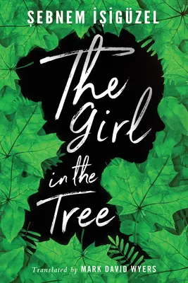 La fille dans l'arbre - The Girl in the Tree