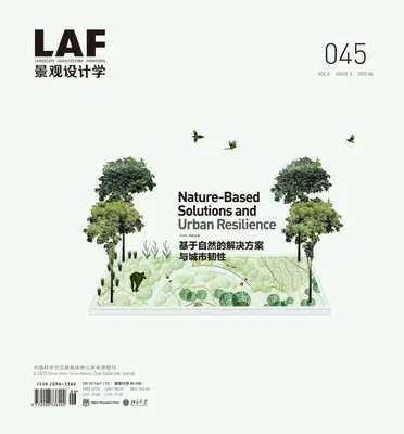 Frontières de l'architecture du paysage 045 : Solutions basées sur la nature et résilience urbaine - Landscape Architecture Frontiers 045: Nature-Based Solutions and Urban Resilience