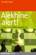 Alerte à Alekhine ! Un répertoire pour les Noirs contre 1 e4 - Alekhine Alert!: A repertoire for Black against 1 e4