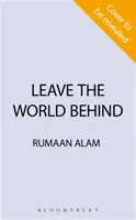 Leave the World Behind - « Le livre d'une époque » Independent - Leave the World Behind - 'The book of an era' Independent