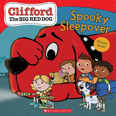 La soirée pyjama effrayante (Livre d'histoires de Clifford le Grand Chien Rouge) - The Spooky Sleepover (Clifford the Big Red Dog Storybook)