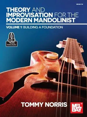 Théorie et improvisation pour le mandoliniste moderne, volume 1 - Theory and Improvisation for the Modern Mandolinist, Volume 1