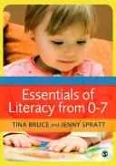 Essentials of Literacy from 0-7 : A Whole-Child Approach to Communication, Language and Literacy (L'essentiel de l'alphabétisation de 0 à 7 ans : une approche globale de la communication, du langage et de l'alphabétisation) - Essentials of Literacy from 0-7: A Whole-Child Approach to Communication, Language and Literacy