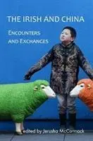 Les Irlandais et la Chine : Rencontres et échanges - The Irish and China: Encounters and Exchanges