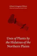 L'utilisation des plantes par les Hidatsas des plaines du Nord - Uses of Plants by the Hidatsas of the Northern Plains