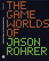 Les univers de jeu de Jason Rohrer - The Game Worlds of Jason Rohrer
