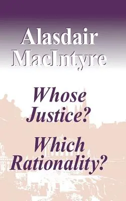 Quelle justice ? Quelle rationalité ? - Whose Justice? Which Rationality?