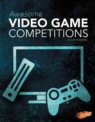 Compétitions de jeux vidéo géniales - Awesome Video Game Competitions