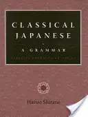 Japonais classique : Une grammaire : réponses aux exercices et tableaux - Classical Japanese: A Grammar: Exercise Answers and Tables