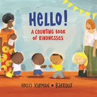 Bonjour - Un livre à compter de gentillesses - Hello! - A Counting Book of Kindnesses
