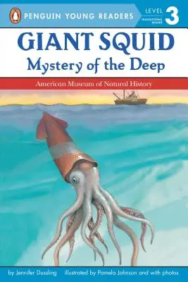 Le calmar géant : Mystère des profondeurs - Giant Squid: Mystery of the Deep