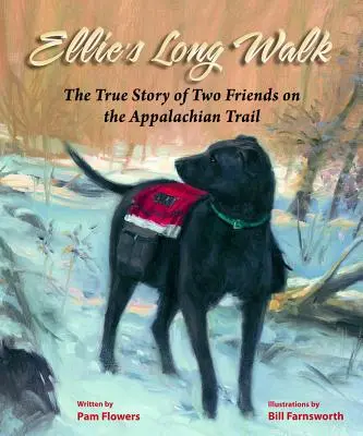 La longue marche d'Ellie : L'histoire vraie de deux amis sur le sentier des Appalaches - Ellie's Long Walk: The True Story of Two Friends on the Appalachian Trail