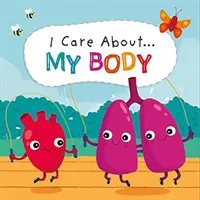 Je tiens à.. : Mon corps - I Care About: My Body