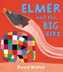 Elmer et le grand oiseau - Elmer and the Big Bird