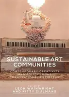 Communautés artistiques durables : Créativité contemporaine et politique dans les Caraïbes transnationales - Sustainable Art Communities: Contemporary Creativity and Policy in the Transnational Caribbean
