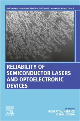 Fiabilité des lasers à semi-conducteurs et des dispositifs optoélectroniques - Reliability of Semiconductor Lasers and Optoelectronic Devices