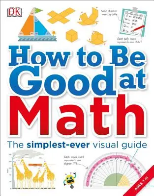 Comment être bon en maths : Votre cerveau brillant et comment l'entraîner - How to Be Good at Math: Your Brilliant Brain and How to Train It