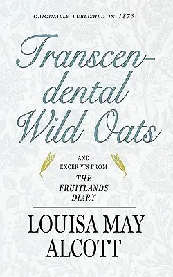 L'avoine sauvage transcendantale - Transcendental Wild Oats